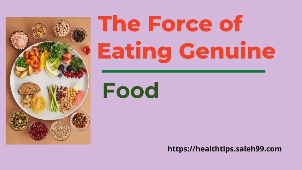 The Force of Eating Genuine Food